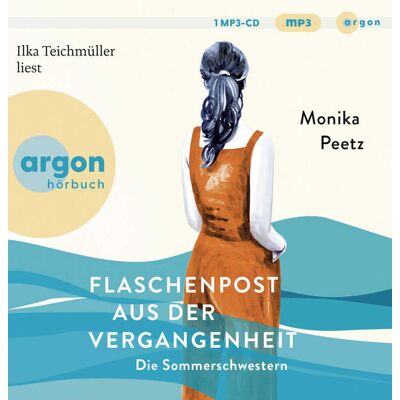 Argon Verlag GmbH Flaschenpost Aus Der Vergangenheit - Die Sommerschwestern Argon Verlag GmbH Flaschenpost Aus Der Vergangenheit - Die Sommerschwestern