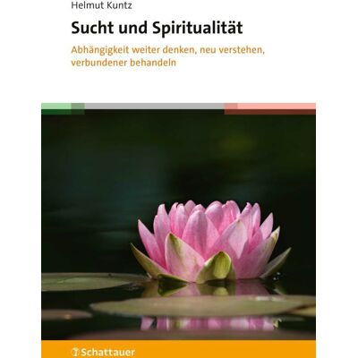 SCHATTAUER Sucht Und Spiritualität SCHATTAUER Sucht Und Spiritualität