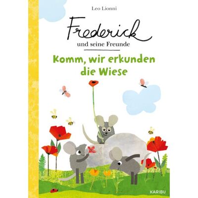 Karibu Frederick Und Seine Freunde - Komm Wir Erkunden Die Wiese Karibu Frederick Und Seine Freunde - Komm Wir Erkunden Die Wiese