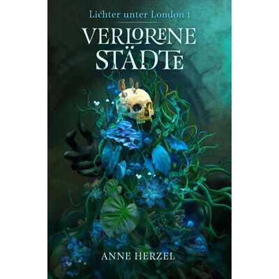 Cross Verlorene Städte (Die Lichter Unter London 1) - Düstere Urban-Fantasy-Dilogie Für Fans Von Marie Graßhoff Und Ben Aaronovitch Mit Gestaltetem Farbschnitt Cross Verlorene Städte (Die Lichter Unter London 1) - Düstere Urban-Fantasy-Dilogie Für Fans Von Marie Graßhoff Und Ben Aaronovitch Mit Gestaltetem Farbschnitt