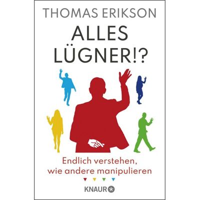 Knaur Taschenbuch Alles Lügner!? Knaur Taschenbuch Alles Lügner!?