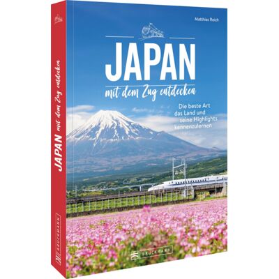 Bruckmann Verlag GmbH Japan Mit Dem Zug Entdecken Bruckmann Verlag GmbH Japan Mit Dem Zug Entdecken
