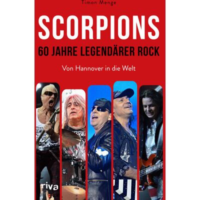 riva Verlag Scorpions - 60 Jahre Legendärer Rock riva Verlag Scorpions - 60 Jahre Legendärer Rock