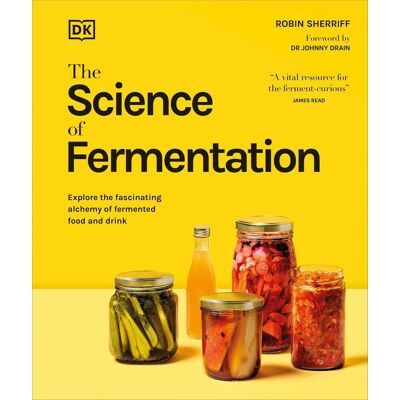 Dorling Kindersley Ltd. The Science Of Fermentation Dorling Kindersley Ltd. The Science Of Fermentation