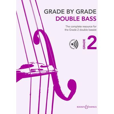 Boosey + Hawkes Grade By Grade - Double Bass Grade 2 Boosey + Hawkes Grade By Grade - Double Bass Grade 2