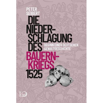Dietz Die Niederschlagung Des Bauernkriegs 1525 Dietz Die Niederschlagung Des Bauernkriegs 1525