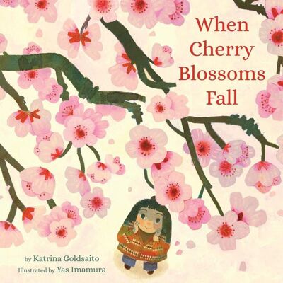 Hachette Book Group USA When Cherry Blossoms Fall Hachette Book Group USA When Cherry Blossoms Fall