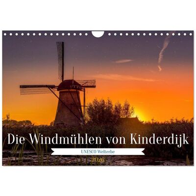 Die Windmühlen Von Kinderdijk - Unesco Welterbe (Wandkalender 2026 Din A4 Quer) Calvendo Monatskalender Die Windmühlen Von Kinderdijk - Unesco Welterbe (Wandkalender 2026 Din A4 Quer) Calvendo Monatskalender