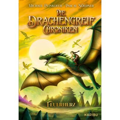 Karibu Die Drachengreif-Chroniken (Band 2) - Feuerherz Karibu Die Drachengreif-Chroniken (Band 2) - Feuerherz