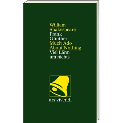 Vivendi Viel Lärm Um Nichts /much Ado About Nothing -Zweisprachige Ausgabe Vivendi Viel Lärm Um Nichts /much Ado About Nothing -Zweisprachige Ausgabe