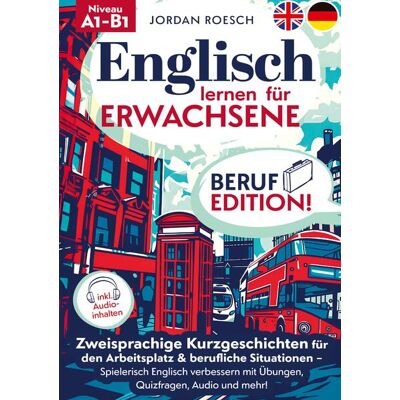 Lucid Page Media Englisch Lernen Für Erwachsene - Beruf Edition! Lucid Page Media Englisch Lernen Für Erwachsene - Beruf Edition!