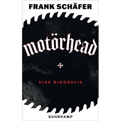 Suhrkamp Verlag Motörhead - Die Lauteste Band Der Welt Suhrkamp Verlag Motörhead - Die Lauteste Band Der Welt