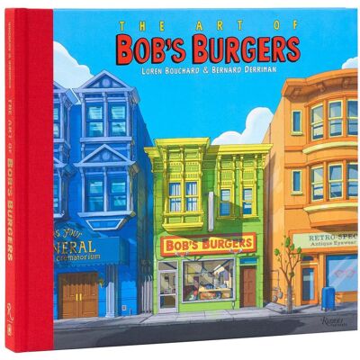 Universe Publishing The Art Of Bob'S Burgers Universe Publishing The Art Of Bob'S Burgers