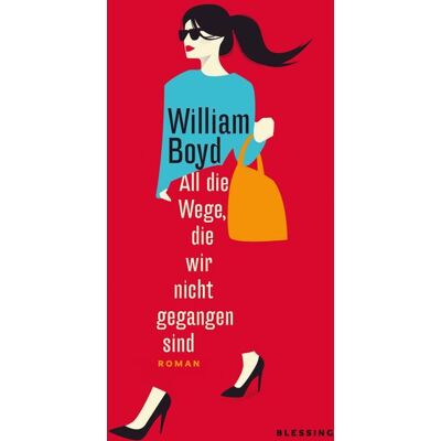 Blessing Karl Verlag All Die Wege Die Wir Nicht Gegangen Sind Blessing Karl Verlag All Die Wege Die Wir Nicht Gegangen Sind