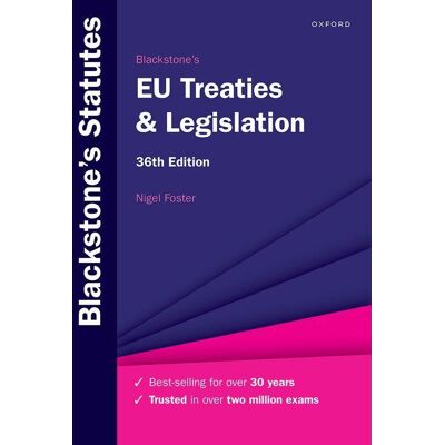 Oxford University Press Blackstone'S Eu Treaties & Legislation Oxford University Press Blackstone'S Eu Treaties & Legislation