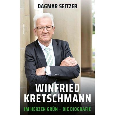 Rowohlt eBooks Winfried Kretschmann Rowohlt eBooks Winfried Kretschmann