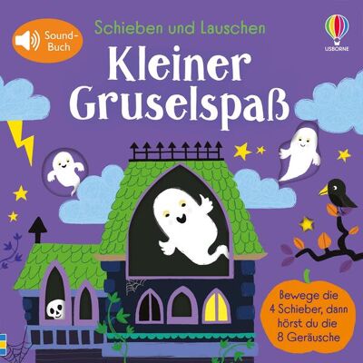Usborne Verlag Schieben Und Lauschen: Kleiner Gruselspaß Usborne Verlag Schieben Und Lauschen: Kleiner Gruselspaß