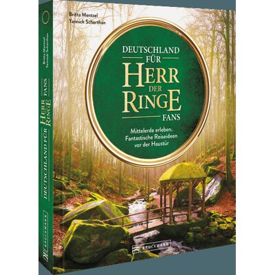 Bruckmann Verlag GmbH Deutschland Für 'Herr Der Ringe' Fans Bruckmann Verlag GmbH Deutschland Für 'Herr Der Ringe' Fans