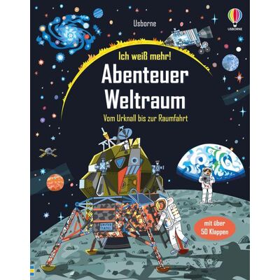 Usborne Verlag Ich Weiß Mehr! Abenteuer Weltraum Usborne Verlag Ich Weiß Mehr! Abenteuer Weltraum