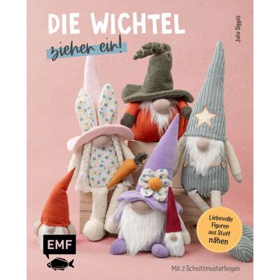 Edition Michael Fischer Die Wichtel Ziehen Ein! - 15 Liebevolle Figuren Aus Stoff Nähen Edition Michael Fischer Die Wichtel Ziehen Ein! - 15 Liebevolle Figuren Aus Stoff Nähen