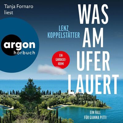 argon Was Am Ufer Lauert - Ein Fall Für Gianna Pitti argon Was Am Ufer Lauert - Ein Fall Für Gianna Pitti