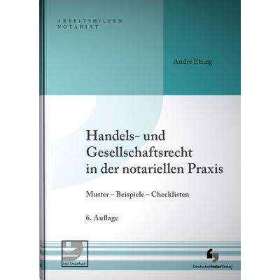 Deutscher Notarverlag Handels- Und Gesellschaftsrecht In Der Notariellen Praxis Deutscher Notarverlag Handels- Und Gesellschaftsrecht In Der Notariellen Praxis