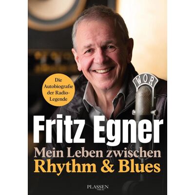 Plassen Verlag Mein Leben Zwischen Rythm & Blues Plassen Verlag Mein Leben Zwischen Rythm & Blues