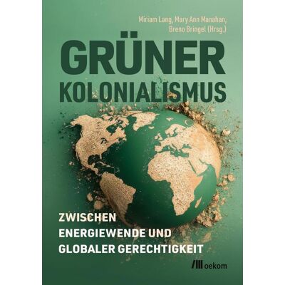 oekom verlag Grüner Kolonialismus oekom verlag Grüner Kolonialismus
