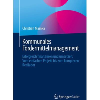 Springer Kommunales Fördermittelmanagement Springer Kommunales Fördermittelmanagement