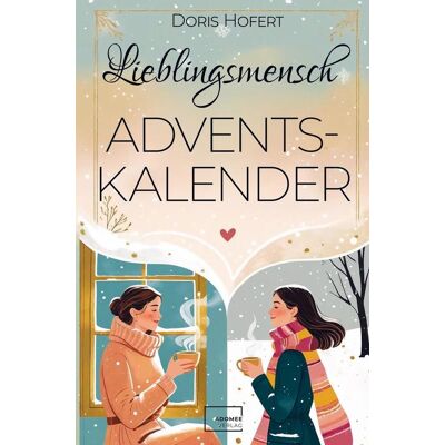 Adomee-Verlag Lieblingsmensch Adventskalender: 24 Herzensmomente Adomee-Verlag Lieblingsmensch Adventskalender: 24 Herzensmomente