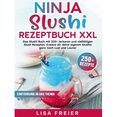 Bookmundo Ninja Slushi Rezeptbuch Xxl Bookmundo Ninja Slushi Rezeptbuch Xxl