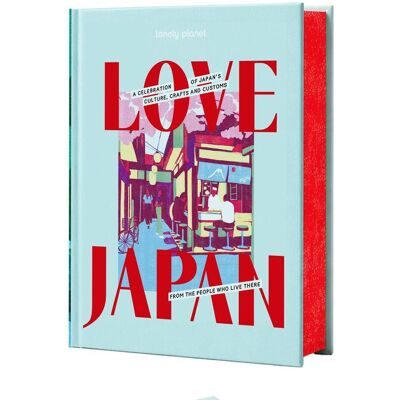 Lonely Planet Love Japan Lonely Planet Love Japan