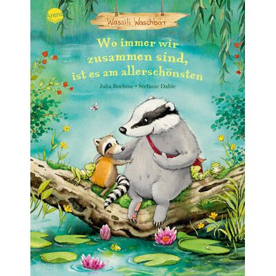 Arena Verlag GmbH Wassili Waschbär (3). Wo Immer Wir Zusammen Sind Ist Es Am Allerschönsten Arena Verlag GmbH Wassili Waschbär (3). Wo Immer Wir Zusammen Sind Ist Es Am Allerschönsten