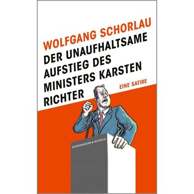 KiWi eBooks Der Unaufhaltsame Aufstieg Des Ministers Karsten Richter KiWi eBooks Der Unaufhaltsame Aufstieg Des Ministers Karsten Richter