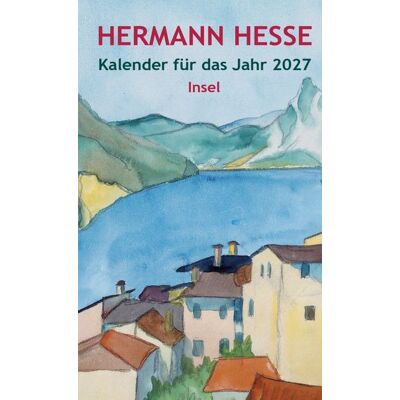 Insel Verlag GmbH Hermann Hesse Kalender Für Das Jahr 2027 Insel Verlag GmbH Hermann Hesse Kalender Für Das Jahr 2027