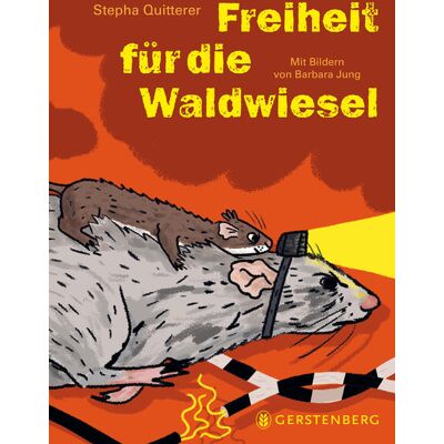 Gerstenberg Verlag Freiheit Für Die Waldwiesel Gerstenberg Verlag Freiheit Für Die Waldwiesel