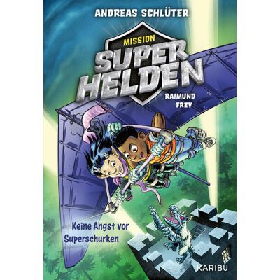 Karibu Mission Superhelden (Band 3) - Keine Angst Vor Superschurken Karibu Mission Superhelden (Band 3) - Keine Angst Vor Superschurken
