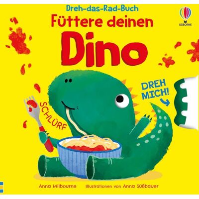 Usborne Verlag Dreh-Das-Rad-Buch: Füttere Deinen Dino Usborne Verlag Dreh-Das-Rad-Buch: Füttere Deinen Dino