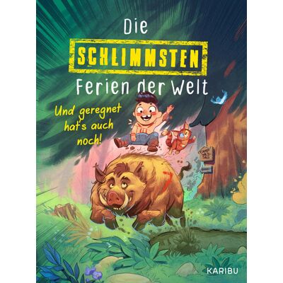 Karibu Die Schlimmsten Ferien Der Welt (Band 1) - Und Geregnet Hat'S Auch Noch! Karibu Die Schlimmsten Ferien Der Welt (Band 1) - Und Geregnet Hat'S Auch Noch!