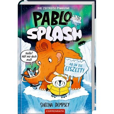 Coppenrath Pablo & Splash (Bd. 2) Coppenrath Pablo & Splash (Bd. 2)