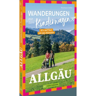 Bruckmann Verlag GmbH Wanderungen Mit Dem Kinderwagen Allgäu Bruckmann Verlag GmbH Wanderungen Mit Dem Kinderwagen Allgäu