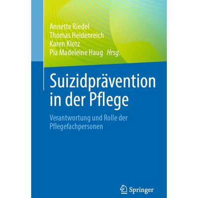 Springer Suizidprävention In Der Pflege Springer Suizidprävention In Der Pflege