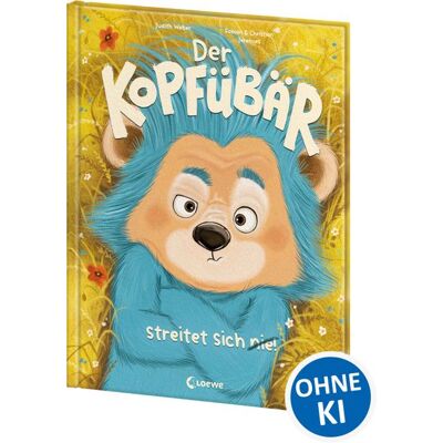 Loewe Der Kopfübär Streitet Sich Nie! Loewe Der Kopfübär Streitet Sich Nie!