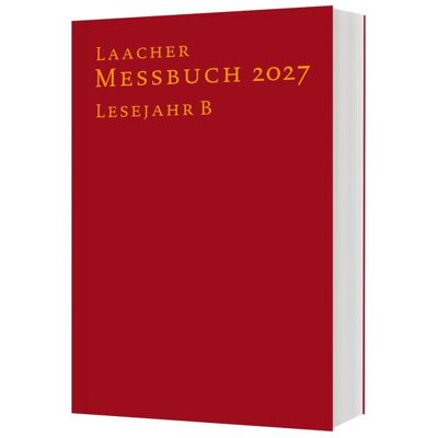 Katholisches Bibelwerk Laacher Messbuch Lj B 2027 Gebunden Katholisches Bibelwerk Laacher Messbuch Lj B 2027 Gebunden