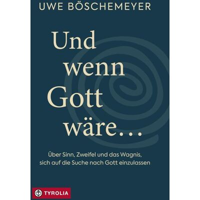 Tyrolia Und Wenn Gott Wäre ... Tyrolia Und Wenn Gott Wäre ...