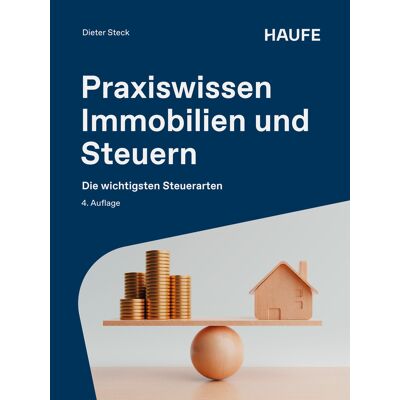 Haufe-Lexware GmbH Praxiswissen Immobilien Und Steuern Haufe-Lexware GmbH Praxiswissen Immobilien Und Steuern