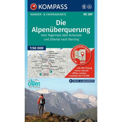 Kompass Karten GmbH Kompass Wanderkarte 289 Die Alpenüberquerung - Vom Tegernsee Über Achensee Und Zillertal Nach Sterzing 1:50.000 Kompass Karten GmbH Kompass Wanderkarte 289 Die Alpenüberquerung - Vom Tegernsee Über Achensee Und Zillertal Nach Sterzing 1:50.000