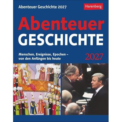 Harenberg Abenteuer Geschichte Tagesabreißkalender 2027 - Menschen Ereignisse Epochen - Von Den Anfängen Bis Heute Harenberg Abenteuer Geschichte Tagesabreißkalender 2027 - Menschen Ereignisse Epochen - Von Den Anfängen Bis Heute
