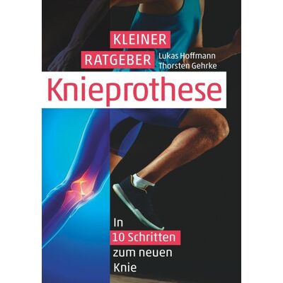 Via Kleiner Ratgeber Knieprothese Via Kleiner Ratgeber Knieprothese