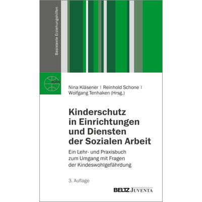 Juventa Verlag GmbH Kinderschutz In Einrichtungen Und Diensten Der Sozialen Arbeit Juventa Verlag GmbH Kinderschutz In Einrichtungen Und Diensten Der Sozialen Arbeit
